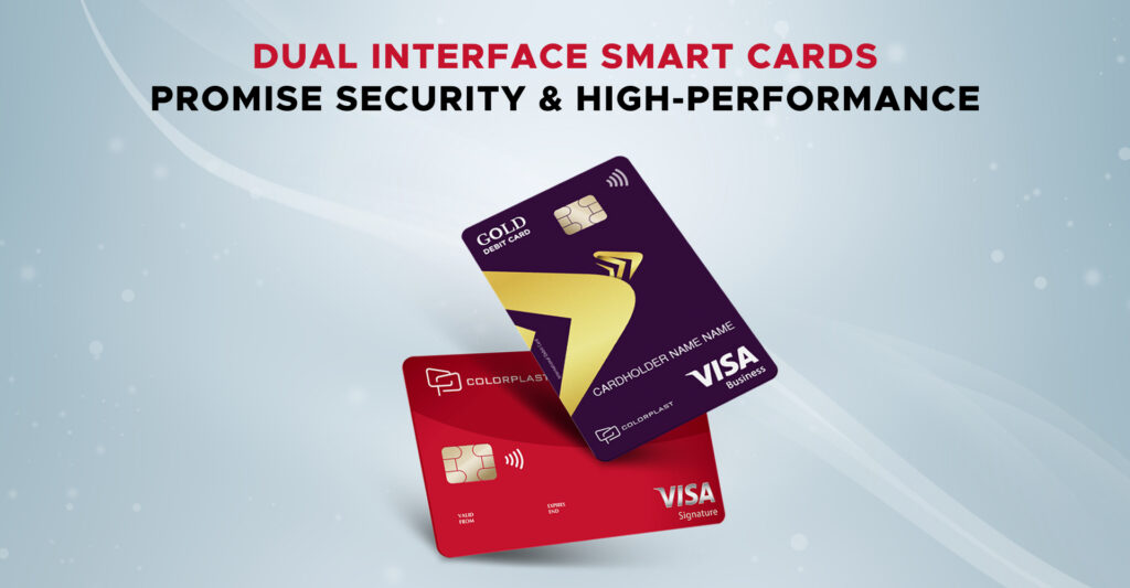 Dual Interface Smart Cards Promise Security & High-performance